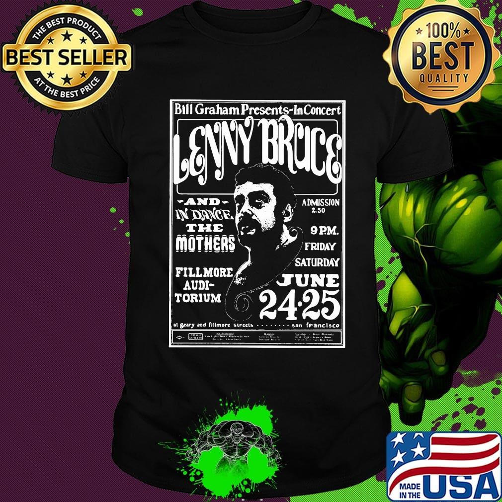 Bill graham presents-in concert lenny bruce and dance the mother fillmore auditorium shirt
