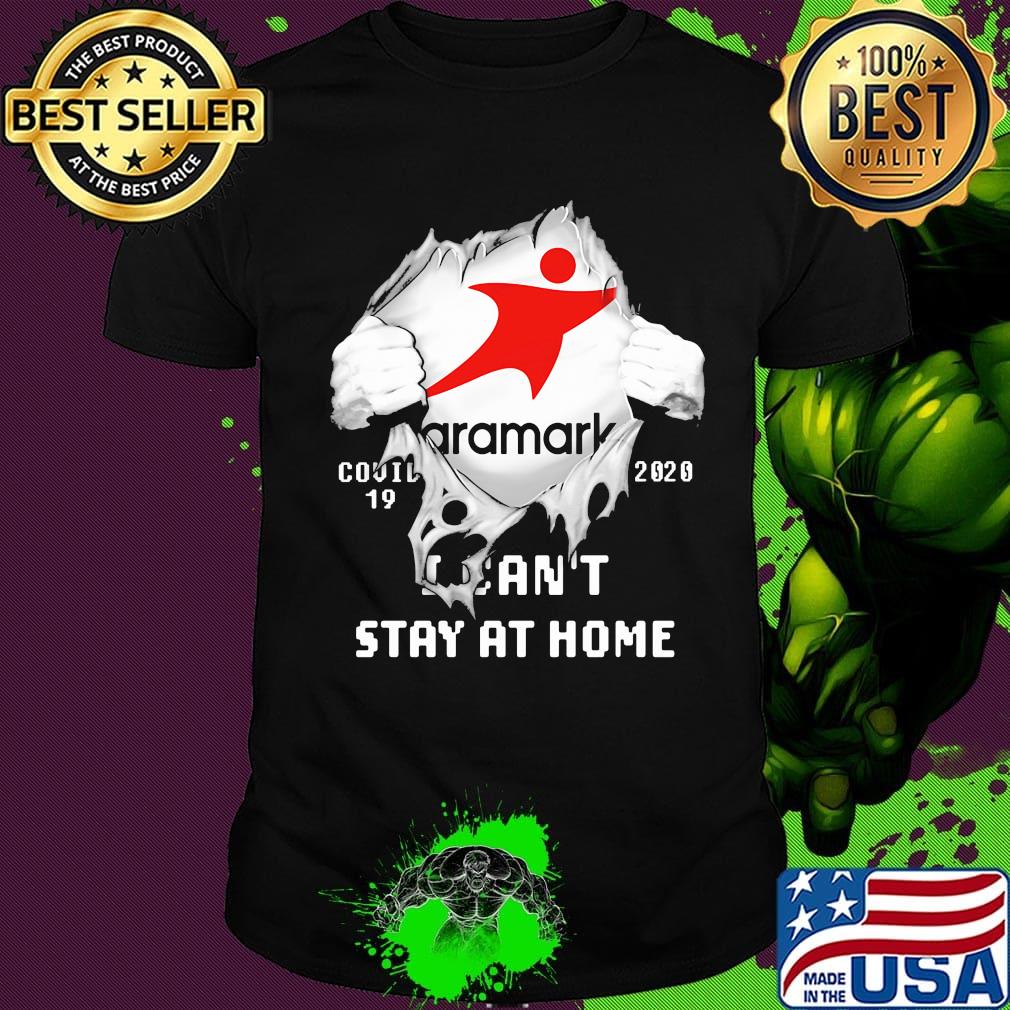Blood insides aramark covid-19 2020 i can't stay at home shirt