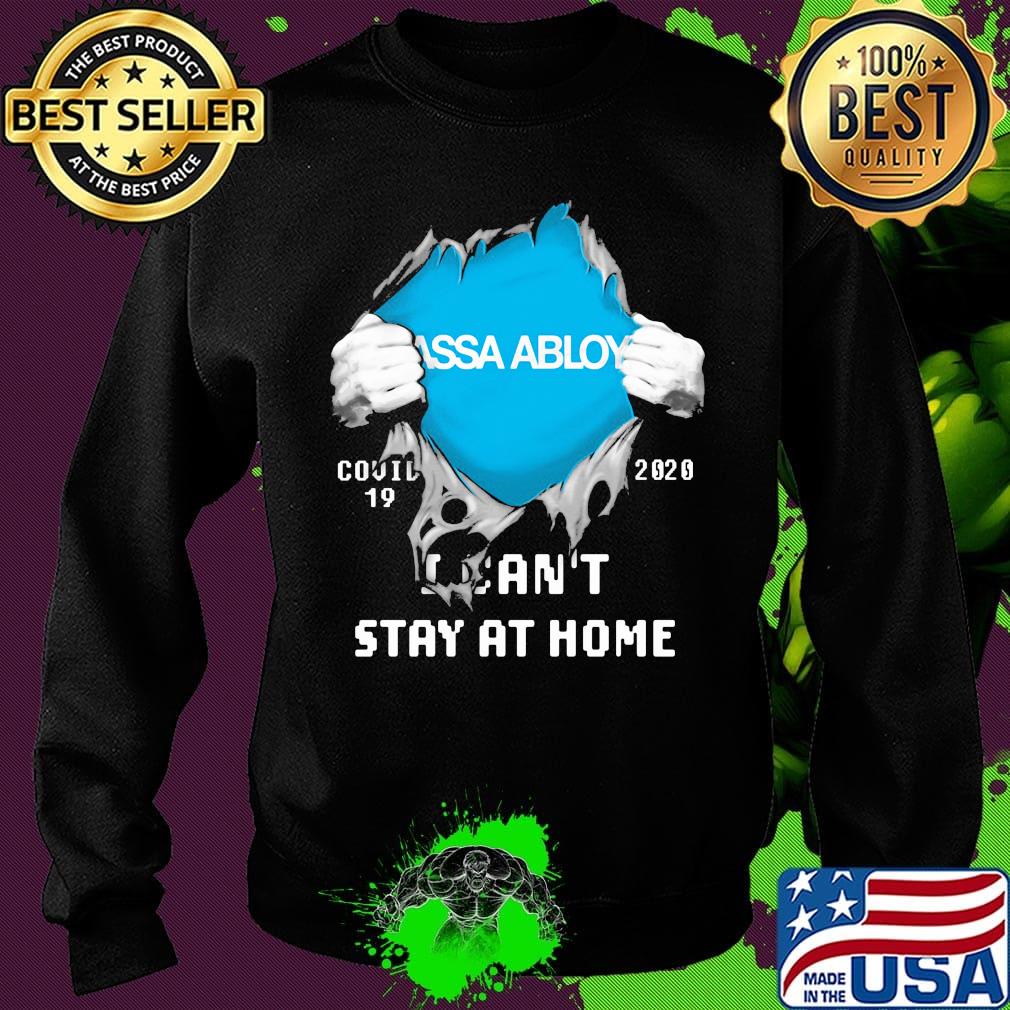 Blood insides assa abloy covid-19 2020 i can't stay at home s Sweater Blood insides assa abloy covid-19 2020 i can't stay at home s Sweater
