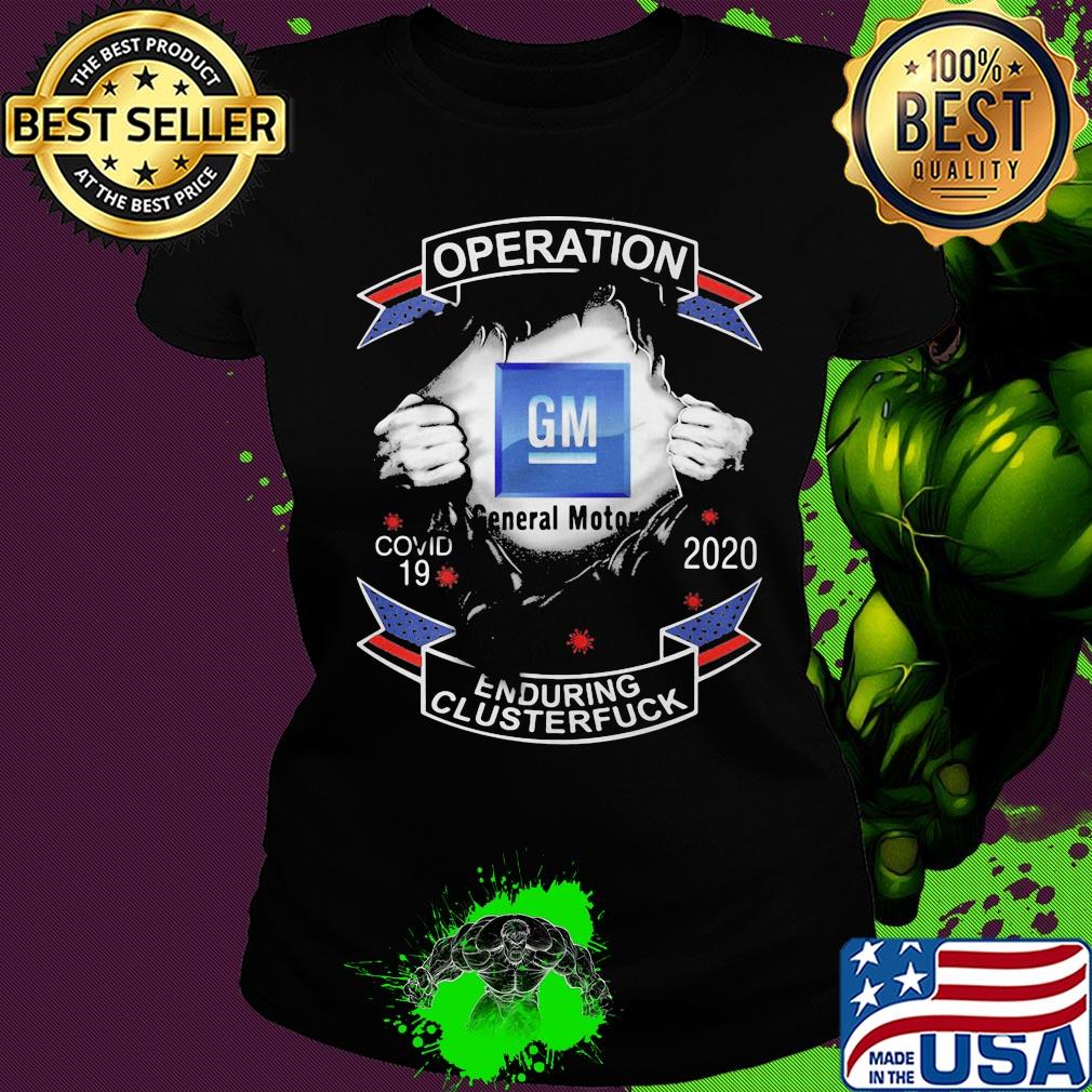 Blood insides general motors logo operation covid-19 2020 enduring clusterfuck s Ladies tee Blood insides general motors logo operation covid-19 2020 enduring clusterfuck s Ladies tee
