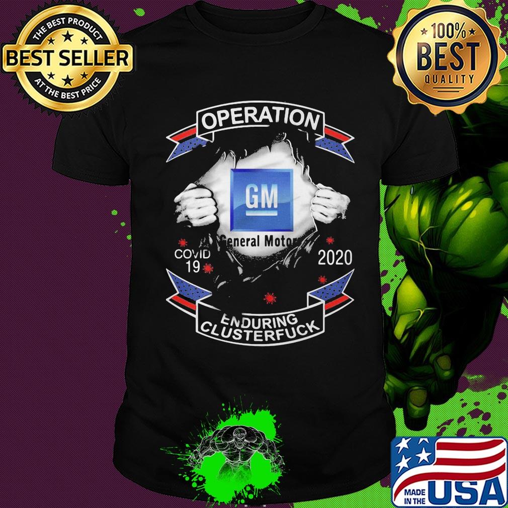 Blood insides general motors logo operation covid-19 2020 enduring clusterfuck shirt