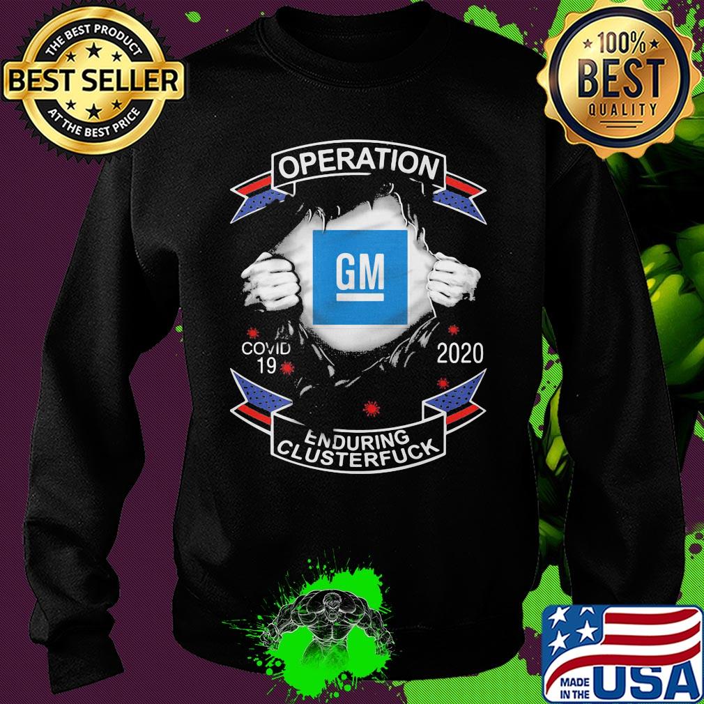 Blood insides general motors operation covid-19 2020 enduring clusterfuck s Sweater Blood insides general motors operation covid-19 2020 enduring clusterfuck s Sweater