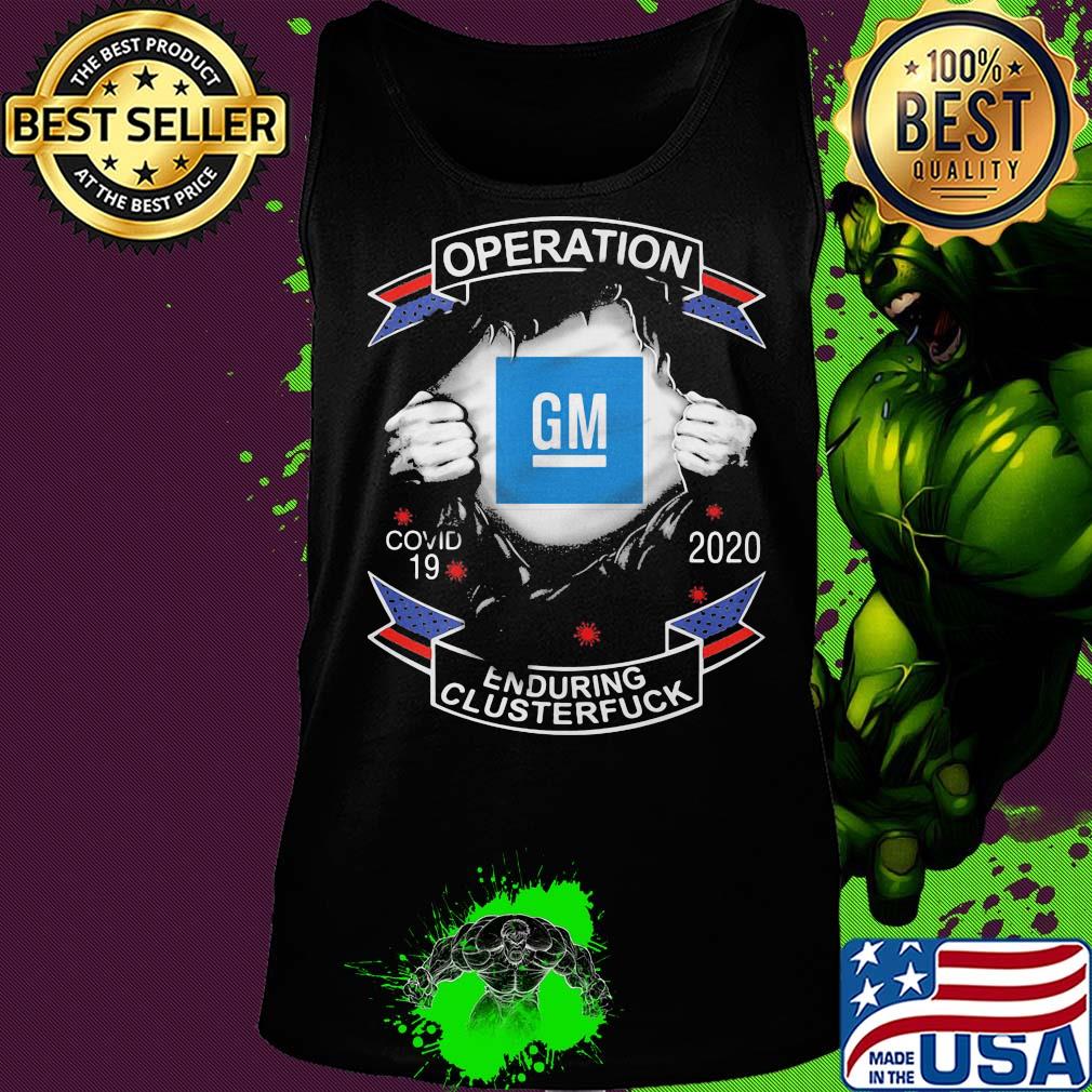 Blood insides general motors operation covid-19 2020 enduring clusterfuck s Tank top Blood insides general motors operation covid-19 2020 enduring clusterfuck s Tank top