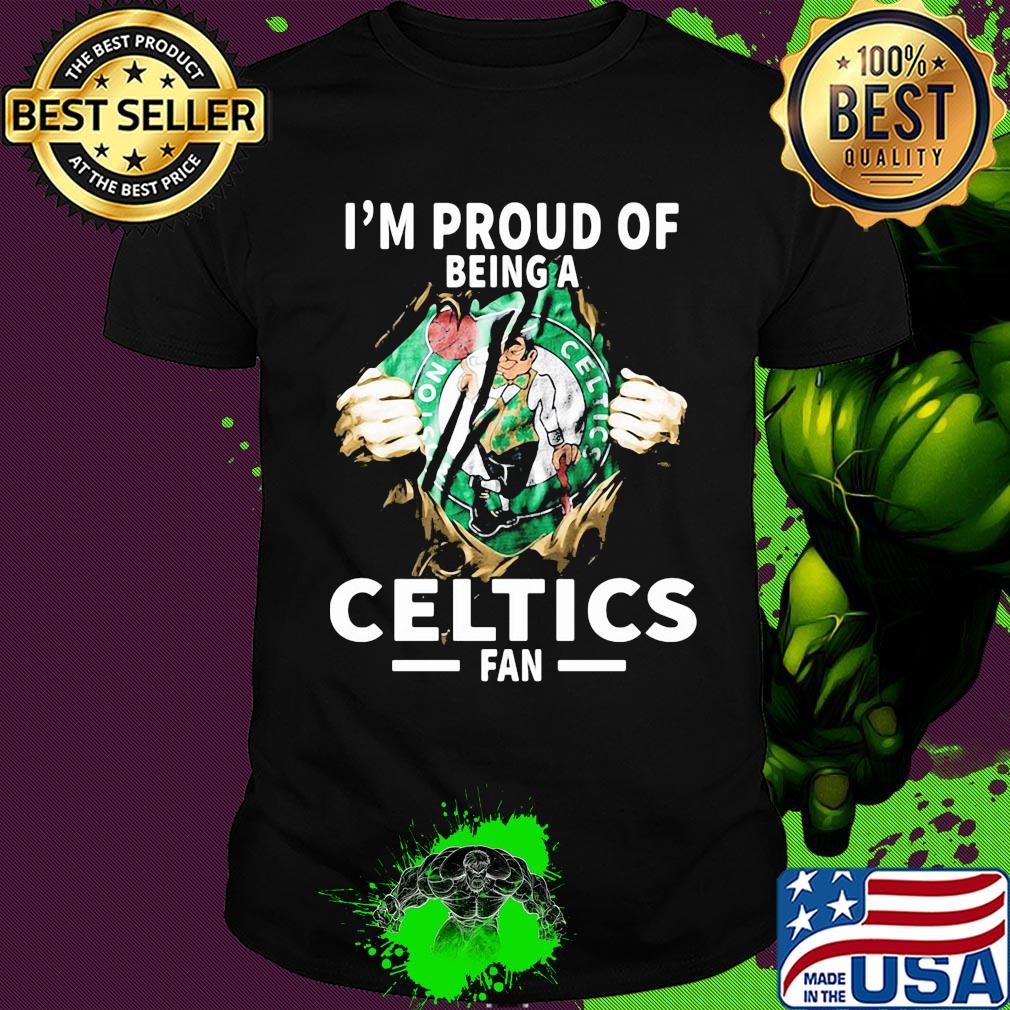 Blood insides I'm proud of being a boston celtics fan shirt