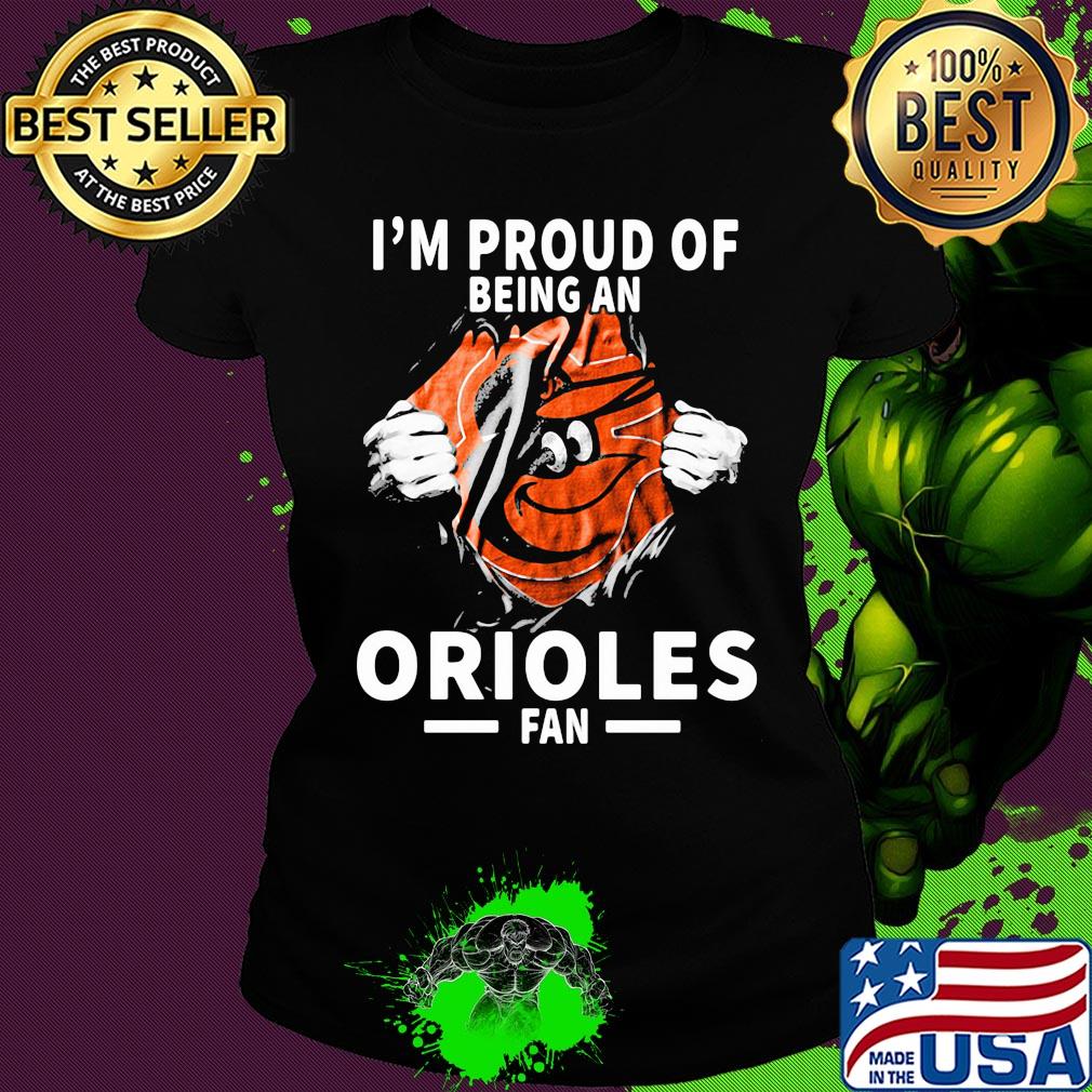 Blood insides I'm proud of being abaltimore orioles fan s Ladies tee Blood insides I'm proud of being abaltimore orioles fan s Ladies tee