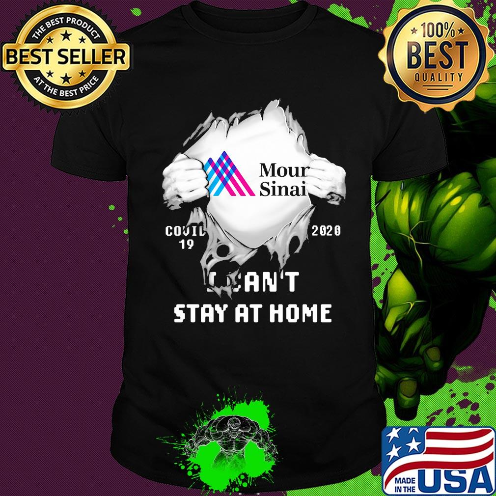 Blood insides mount sinai logo covid-19 2020 i can't stay at home shirt