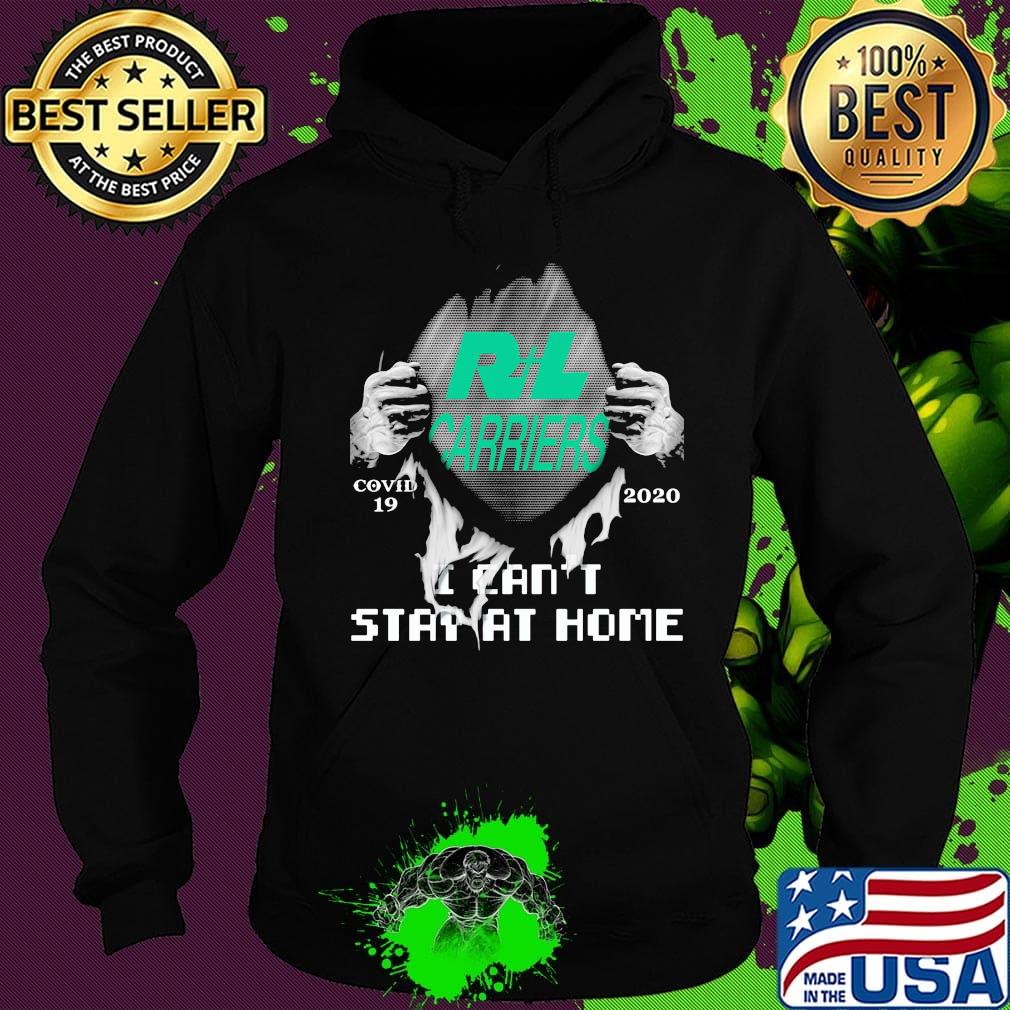 Blood insides r+l carriers covid-19 2020 i can't stay at home s Hoodie Blood insides r+l carriers covid-19 2020 i can't stay at home s Hoodie