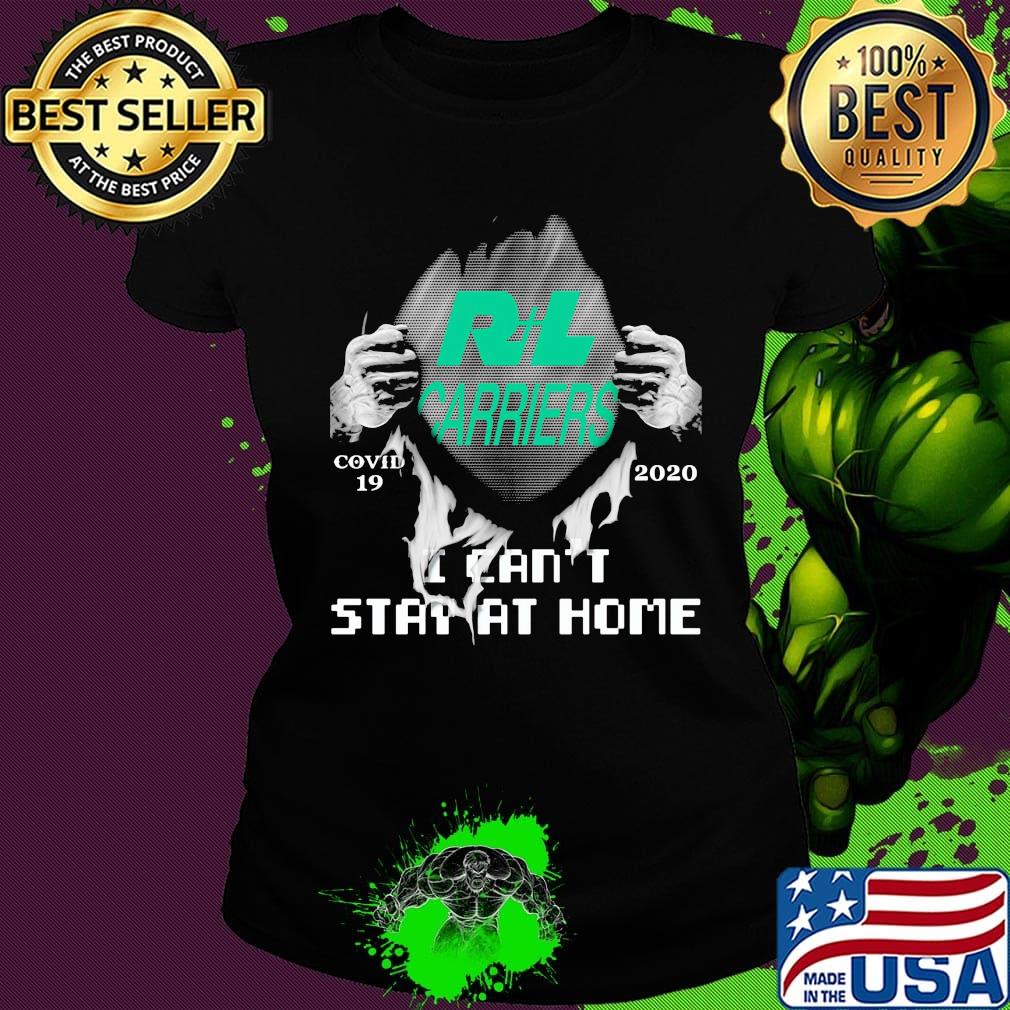 Blood insides r+l carriers covid-19 2020 i can't stay at home s Ladies tee Blood insides r+l carriers covid-19 2020 i can't stay at home s Ladies tee