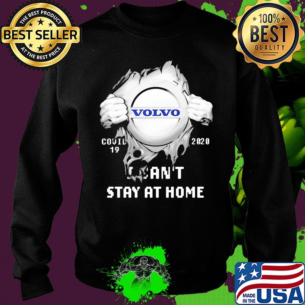 Blood insides volvo covid-19 2020 I can't stay at home s Sweater Blood insides volvo covid-19 2020 I can't stay at home s Sweater