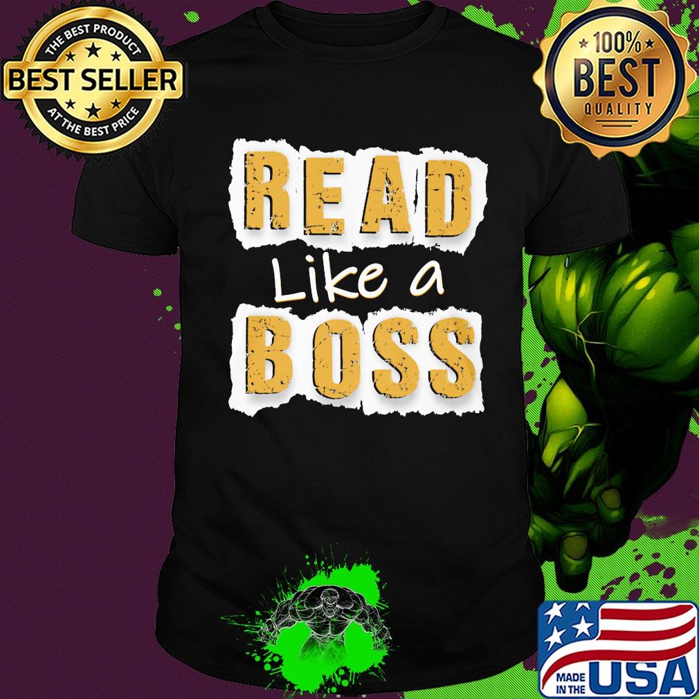 Books read like a boss shirt