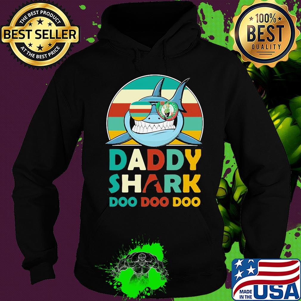 Boston celtics daddy shark doo doo doo vintage s Hoodie Boston celtics daddy shark doo doo doo vintage s Hoodie