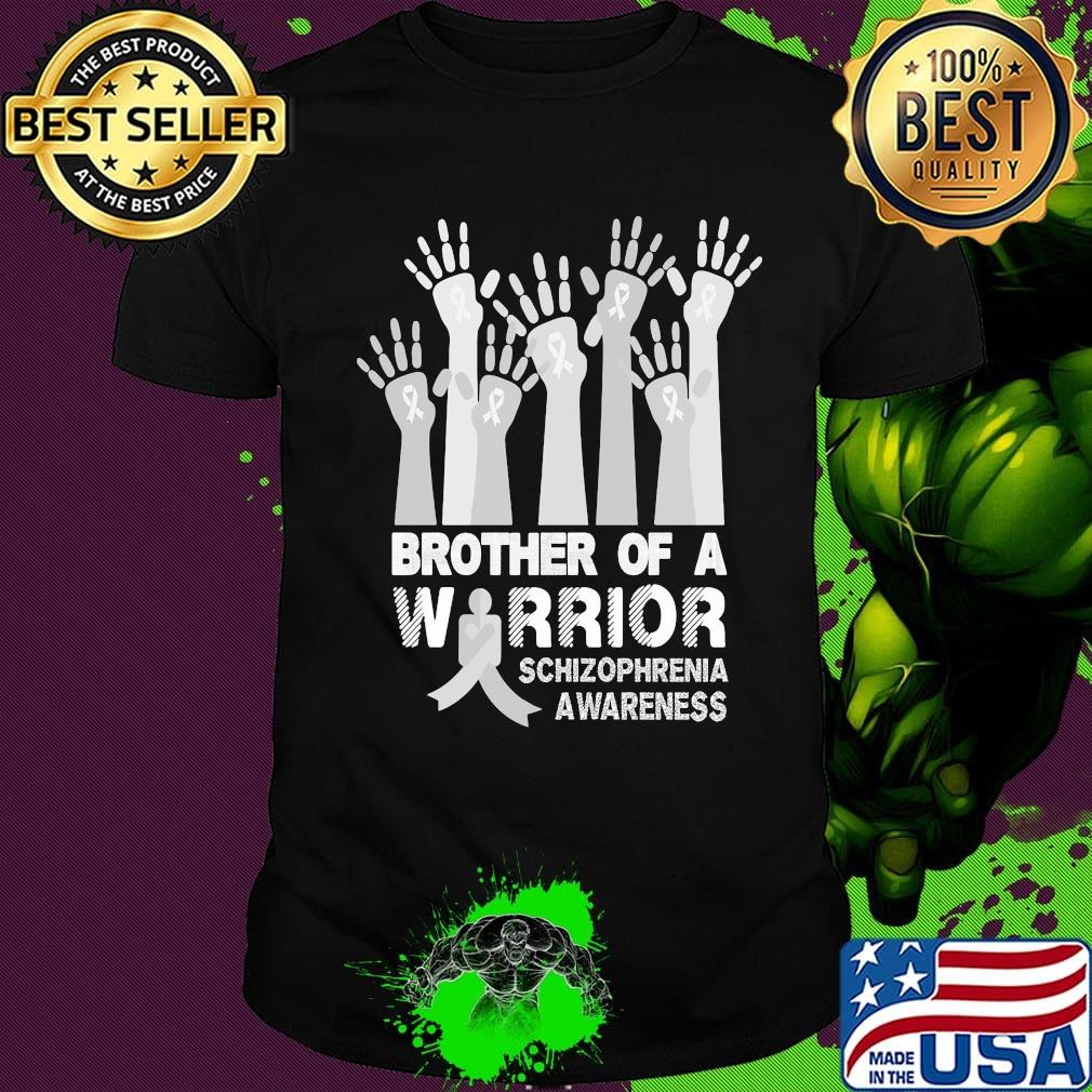Brother of a warrior schizophrenia awareness shirt