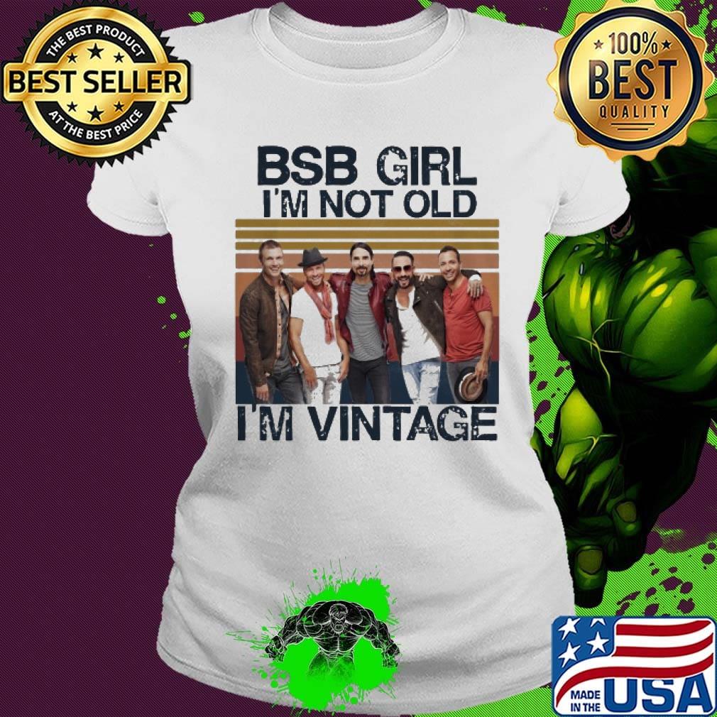 Bsb girl i'm not old i'm vintage retro s Ladies tee Bsb girl i'm not old i'm vintage retro s Ladies tee