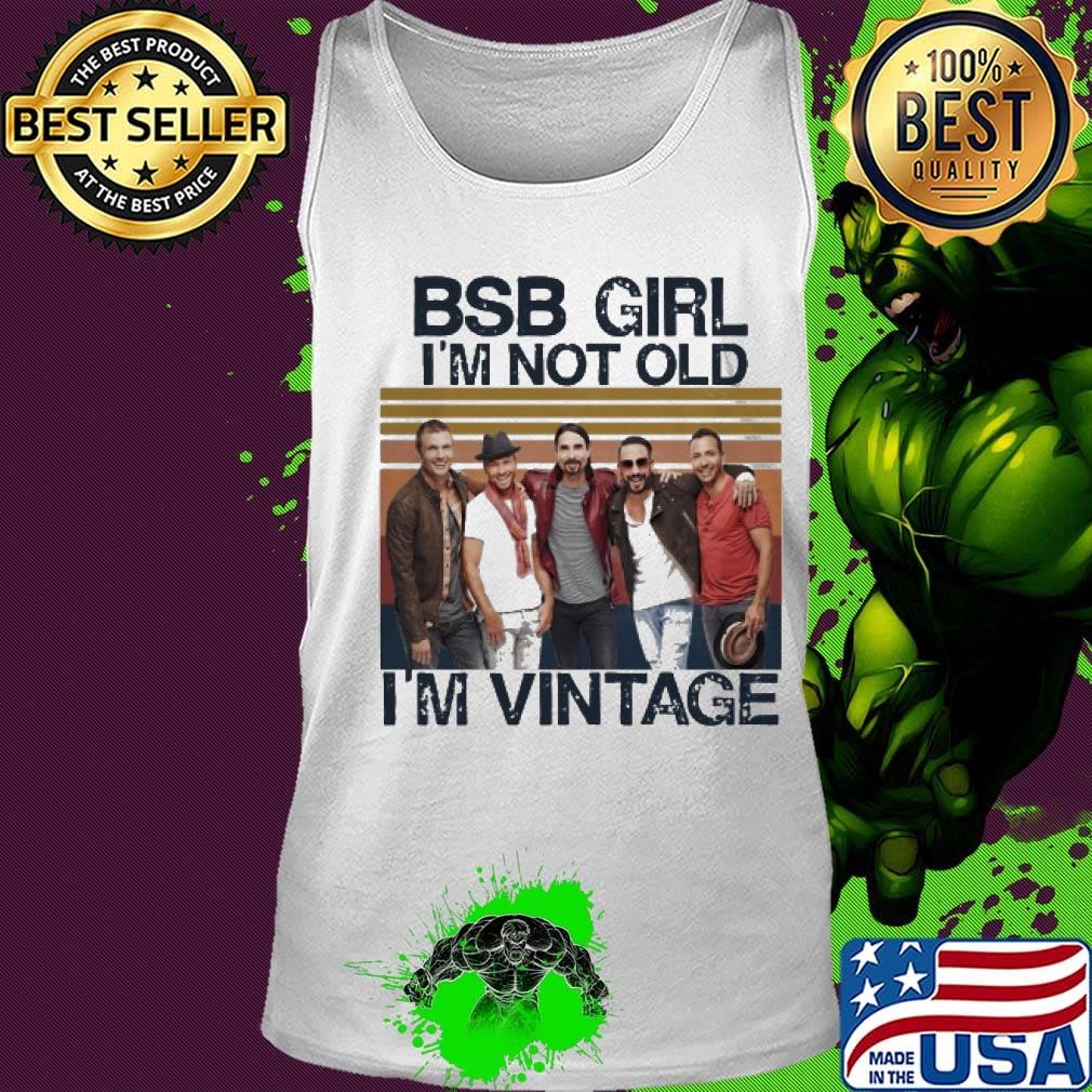 Bsb girl i'm not old i'm vintage retro s Tank top Bsb girl i'm not old i'm vintage retro s Tank top
