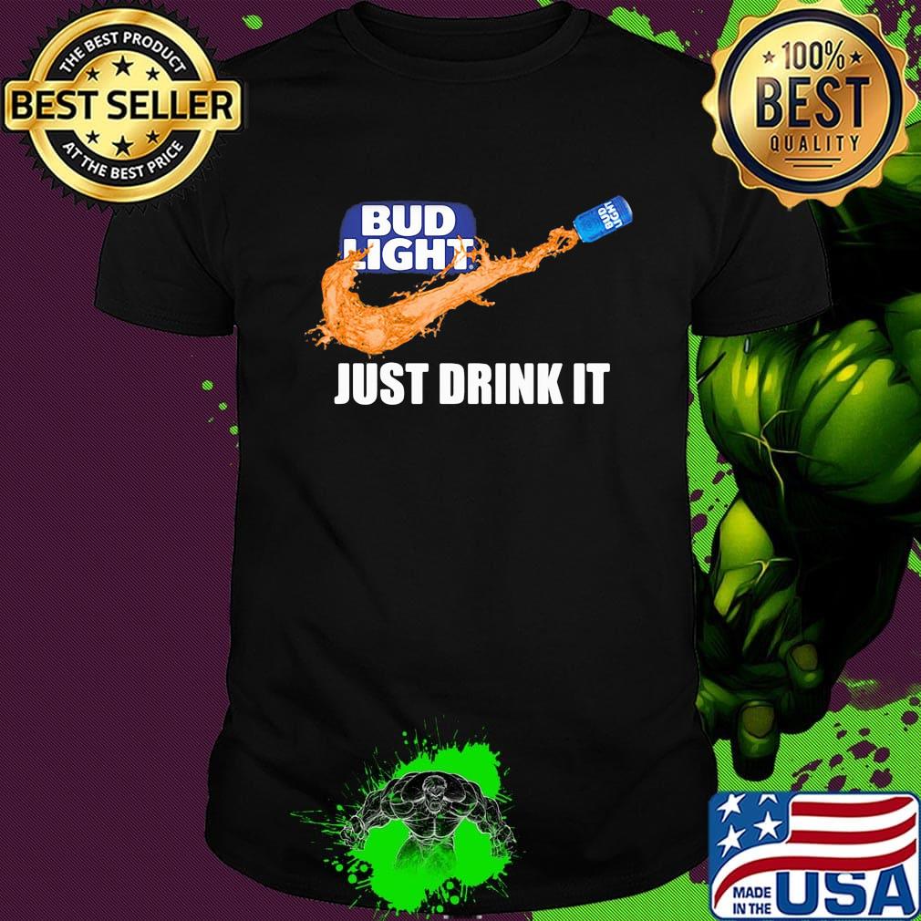 Bud light beer logo nike just drink it shirt