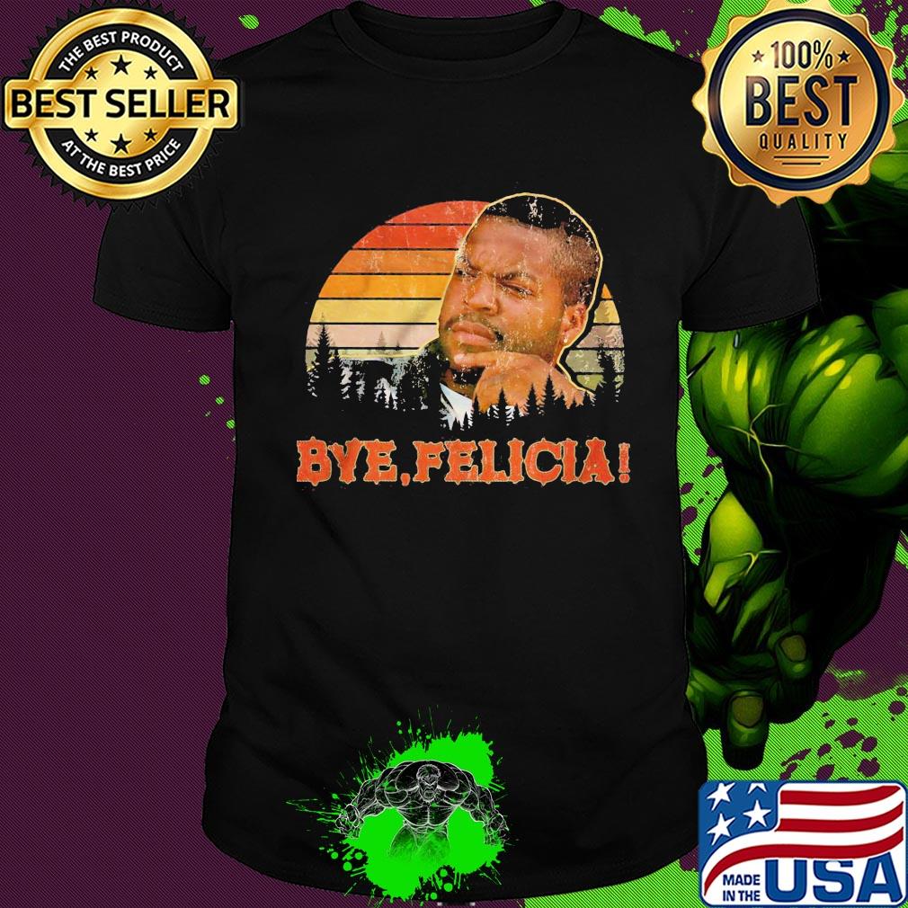Bye felicia urban hip hop rap vintage retro shirt