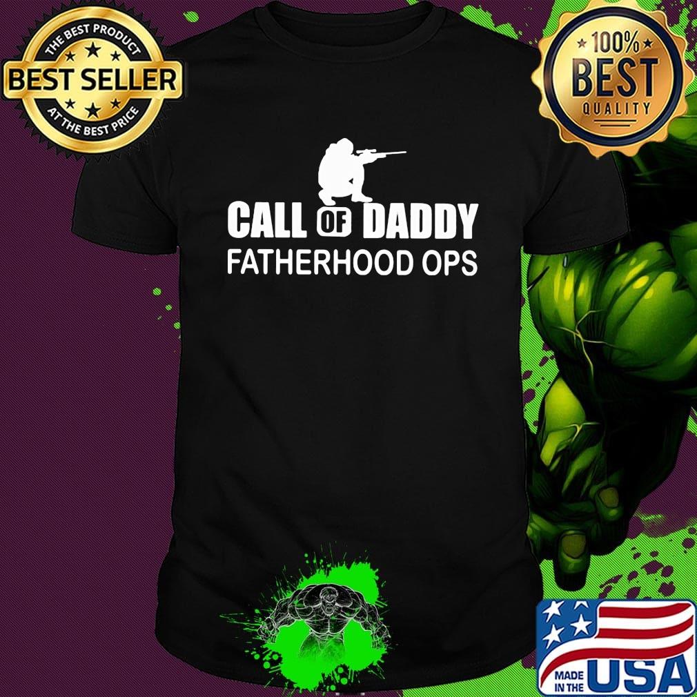 Call of daddy fatherhood ops man guns shirt