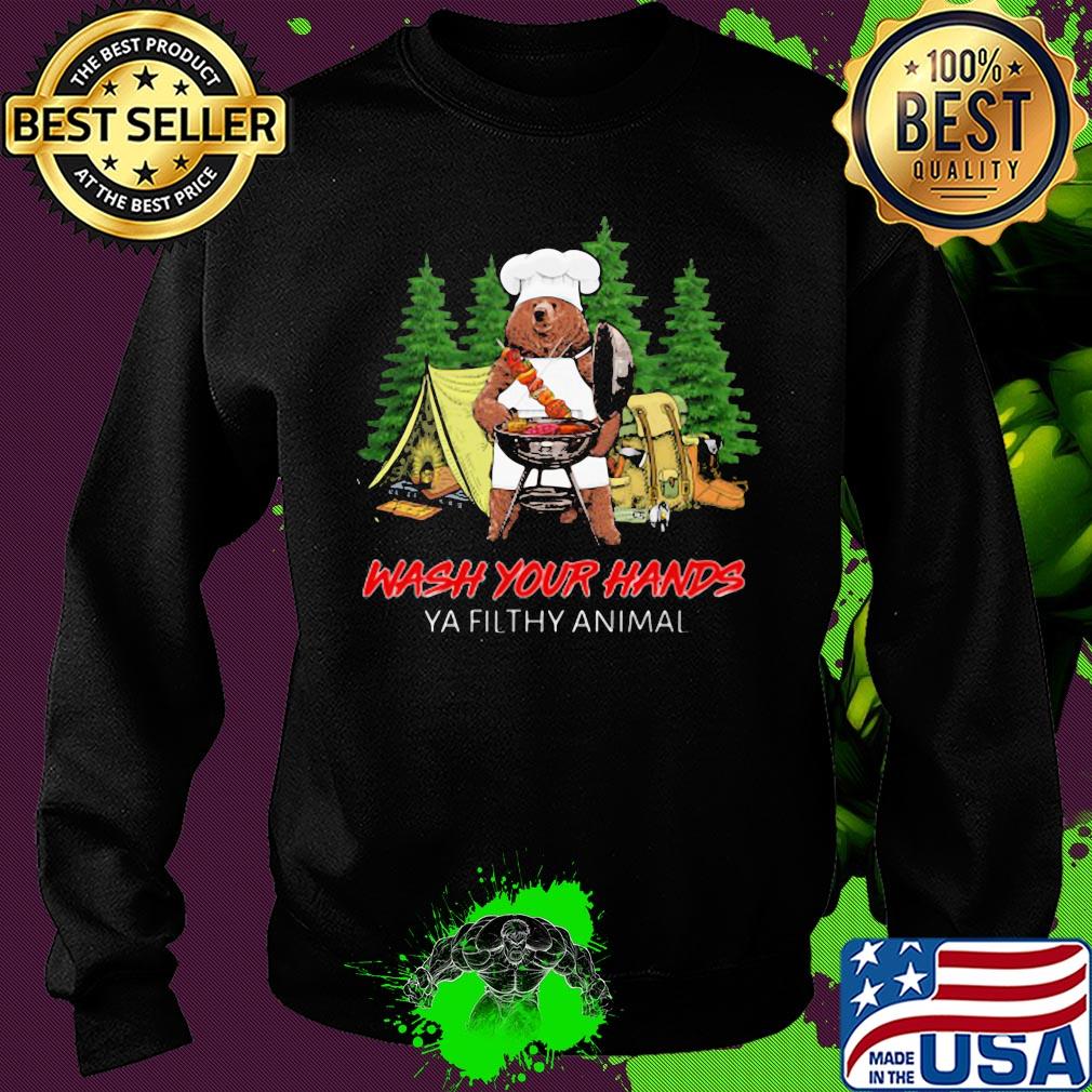 Campfire wash your hands ya filthy animal bear s Sweater Campfire wash your hands ya filthy animal bear s Sweater