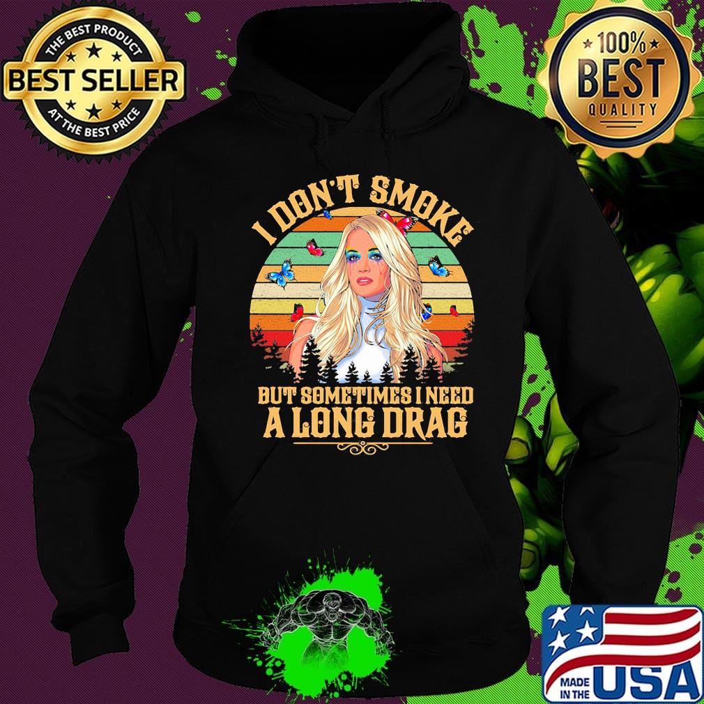 Carrie underwood i don't smoke but sometimes i need a long drag butterflies vintage retro s Hoodie Carrie underwood i don't smoke but sometimes i need a long drag butterflies vintage retro s Hoodie