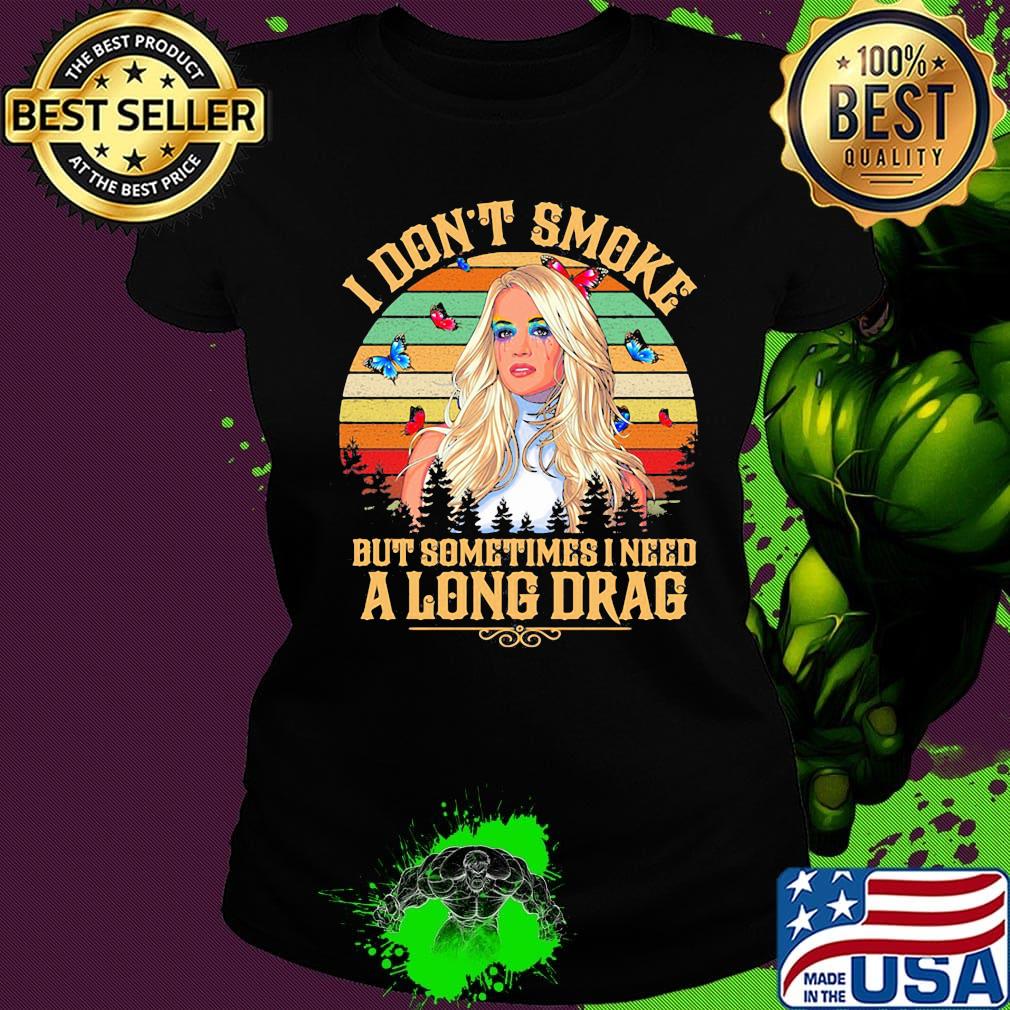 Carrie underwood i don't smoke but sometimes i need a long drag butterflies vintage retro s Ladies tee Carrie underwood i don't smoke but sometimes i need a long drag butterflies vintage retro s Ladies tee