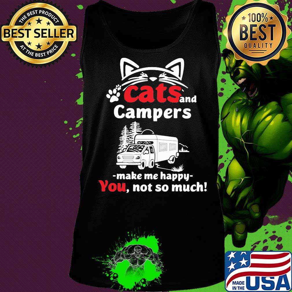 Cat and campers make me happy not so much paw s Tank top Cat and campers make me happy not so much paw s Tank top