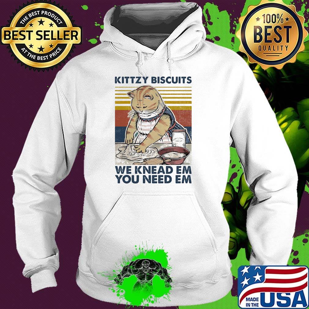 Cat kittzy biscuits we knead em you need em vintage retro s Hoodie Cat kittzy biscuits we knead em you need em vintage retro s Hoodie