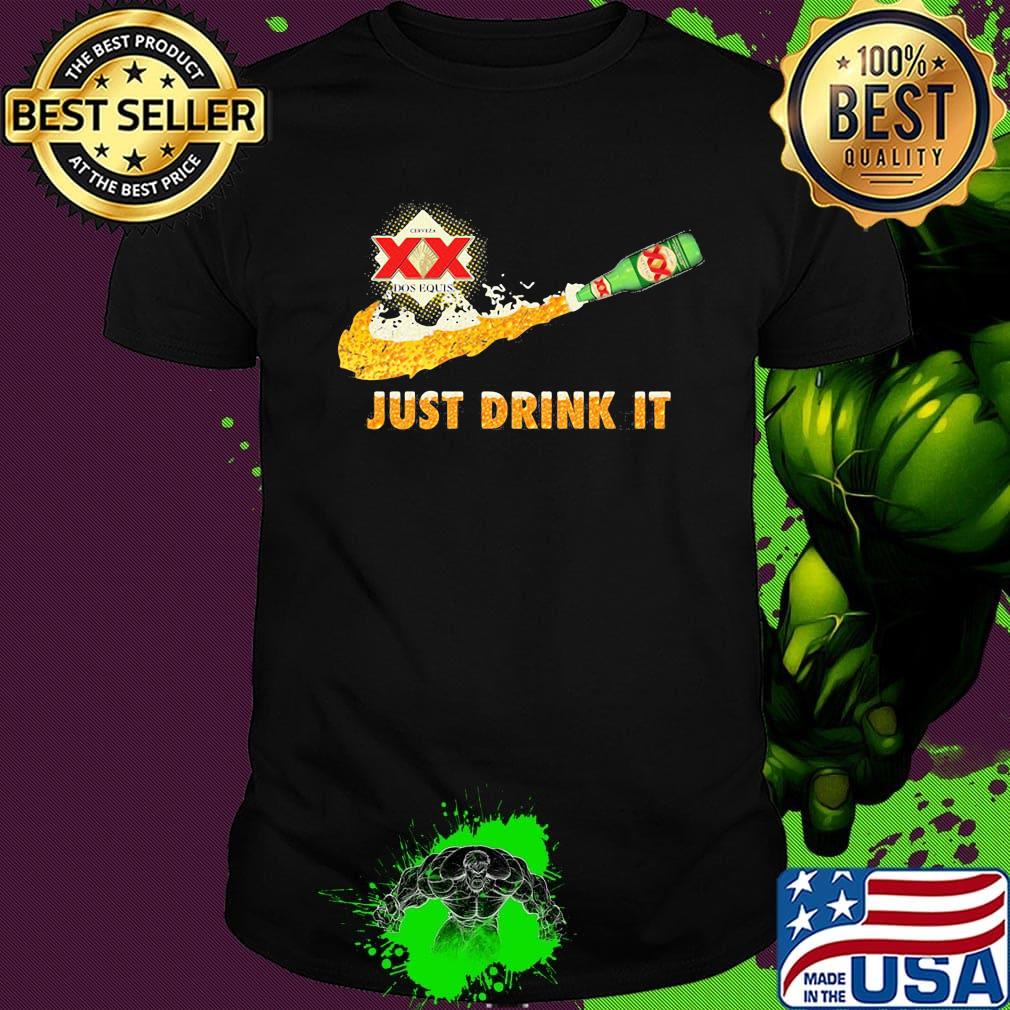 Cerveza xx dos equis beer nike just drink it shirt Cerveza xx dos equis beer nike just drink it shirt