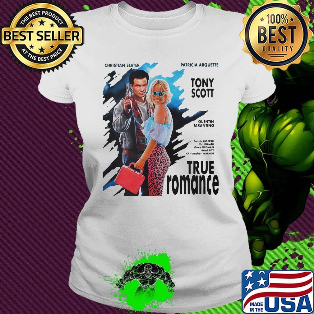 Christian slater patricia arquette tony scott quentin tarantino true romance s Ladies tee Christian slater patricia arquette tony scott quentin tarantino true romance s Ladies tee