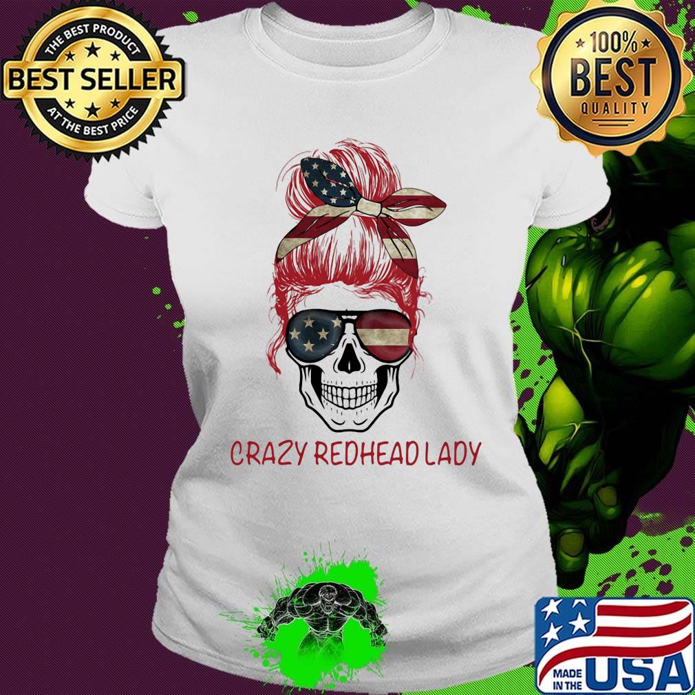 Crazy Redhead Lady Skull s Ladies tee Crazy Redhead Lady Skull s Ladies tee