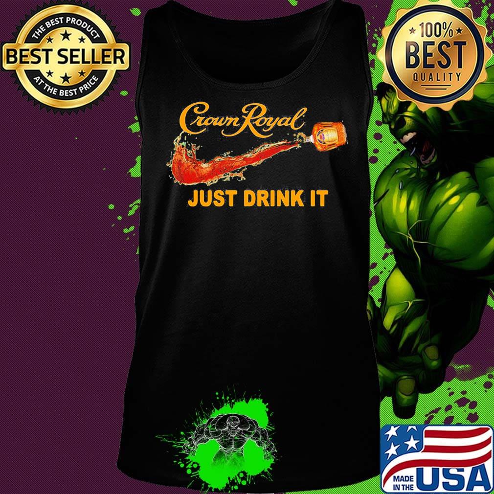 Crown royal wine nike just drink it s Tank top Crown royal wine nike just drink it s Tank top