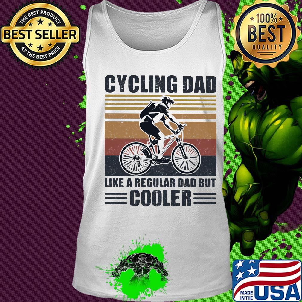 Cycling dad like a regular dad but cooler vintage retro s Tank top Cycling dad like a regular dad but cooler vintage retro s Tank top
