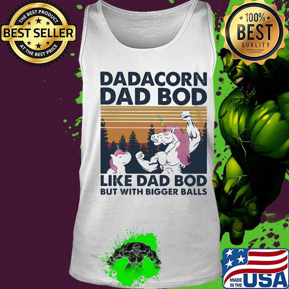 Dadacorn dad bod like dad bod but with bigger balls vintage retro s Tank top Dadacorn dad bod like dad bod but with bigger balls vintage retro s Tank top