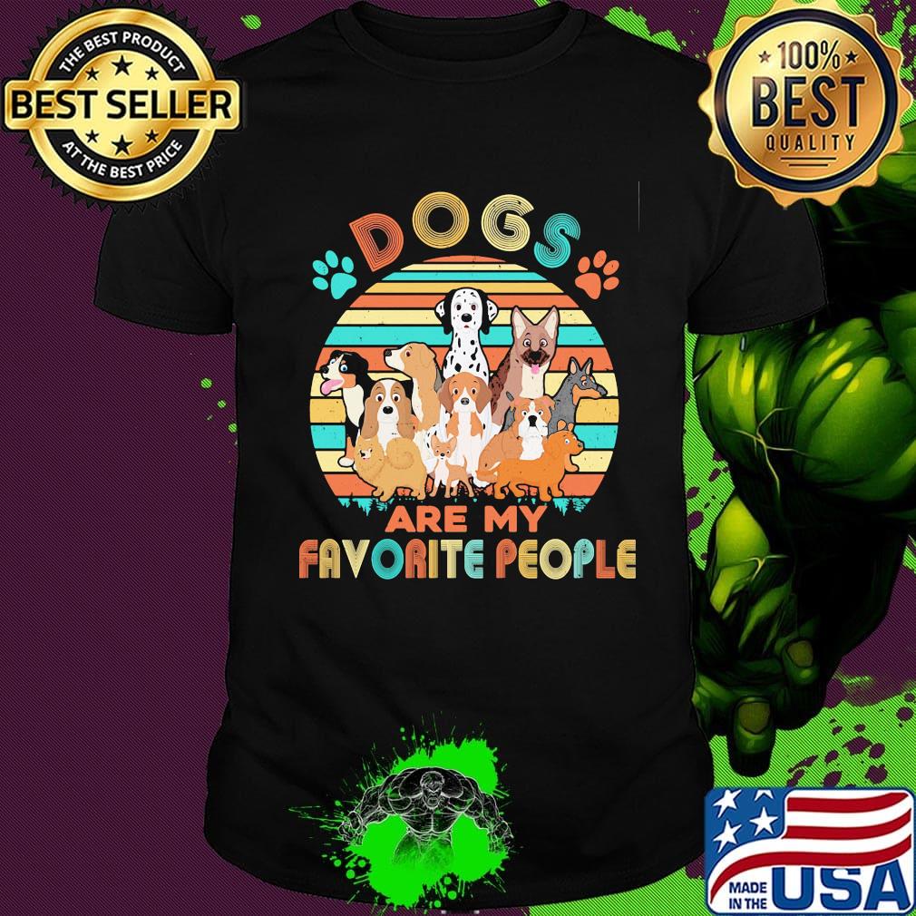 DOGS ARE MY FAVORITE PEOPLE VINTAGE RETRO SHIRT