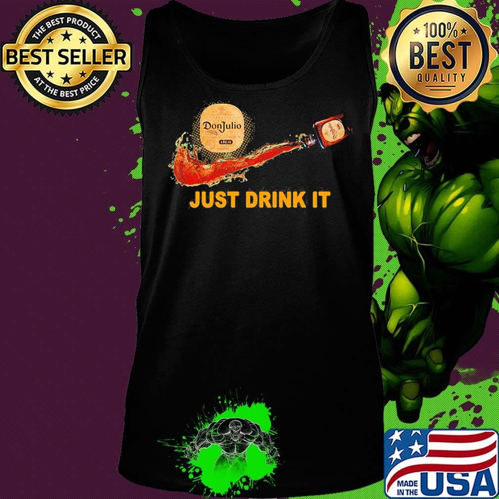 Don julio wine nike just drink it s Tank top Don julio wine nike just drink it s Tank top