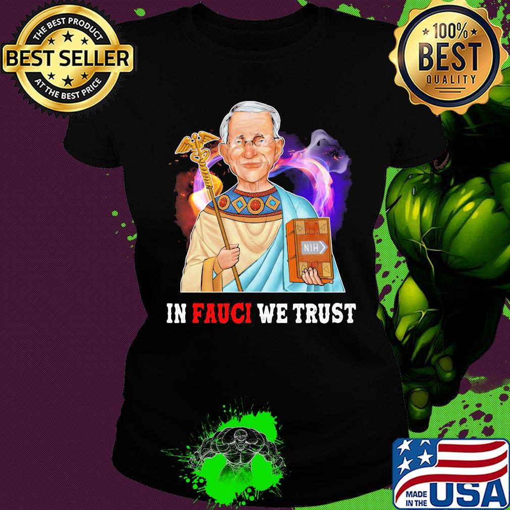 Dr. Fauci in fauci we trust heart light s Ladies tee Dr. Fauci in fauci we trust heart light s Ladies tee
