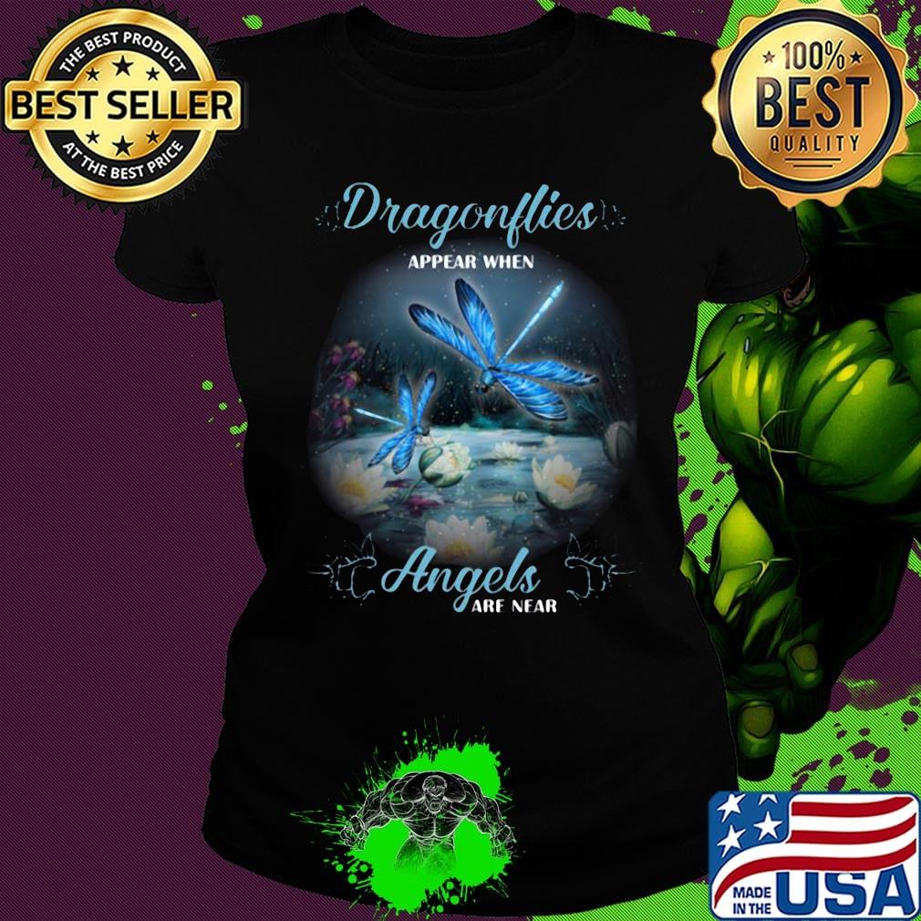 Dragonflives Appera When Angels Are Near Waterlily Shirt Ladies tee Dragonflives Appera When Angels Are Near Waterlily Shirt Ladies tee
