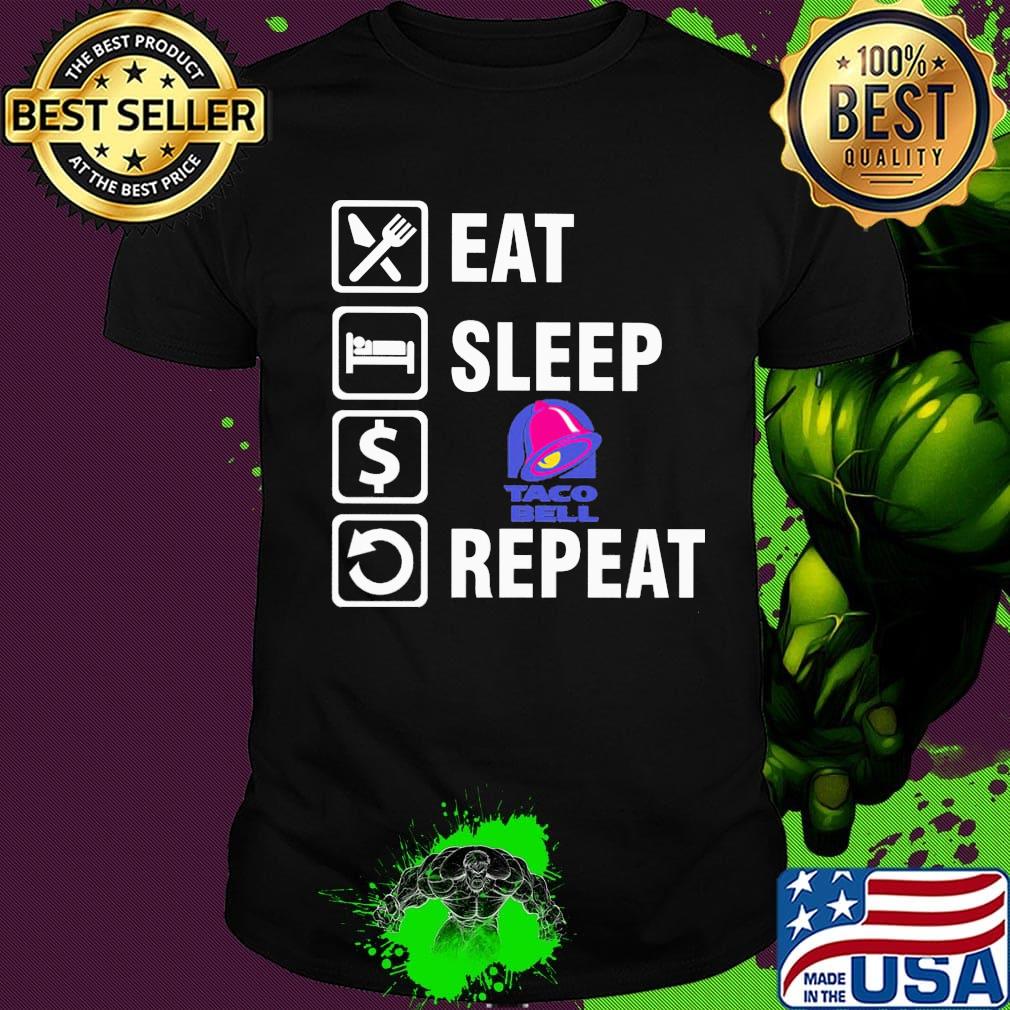 Eat sleep taco bell logo repeat shirt