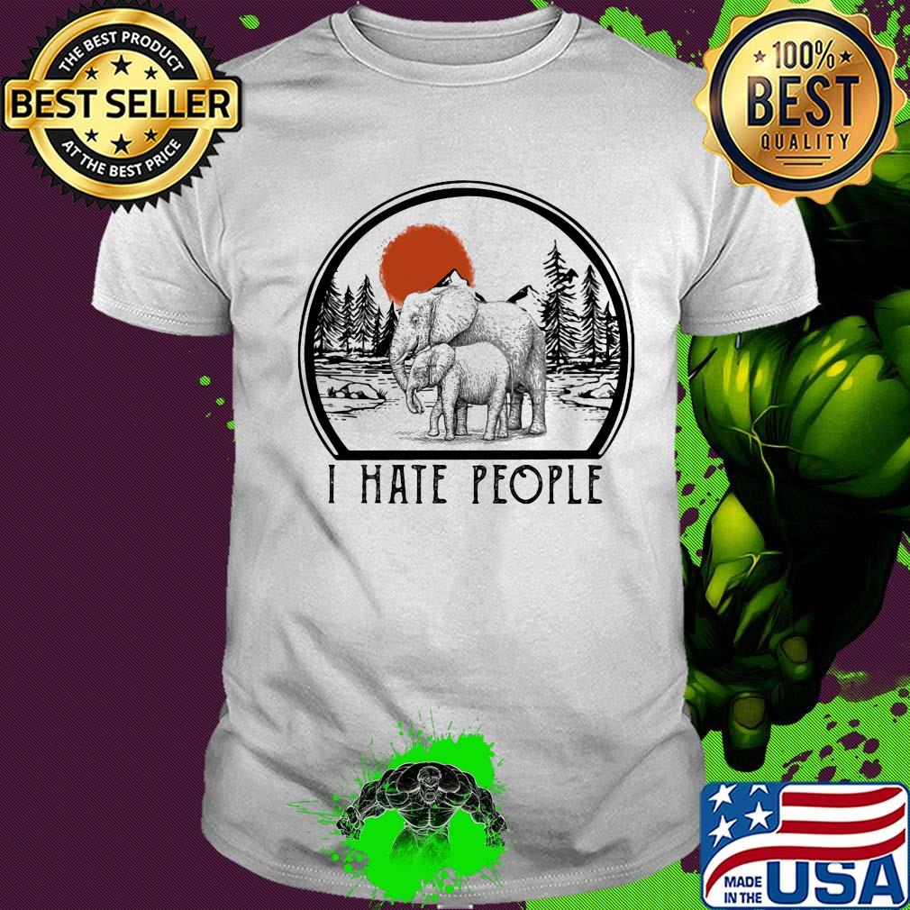 Elephant mom I hate people shirt