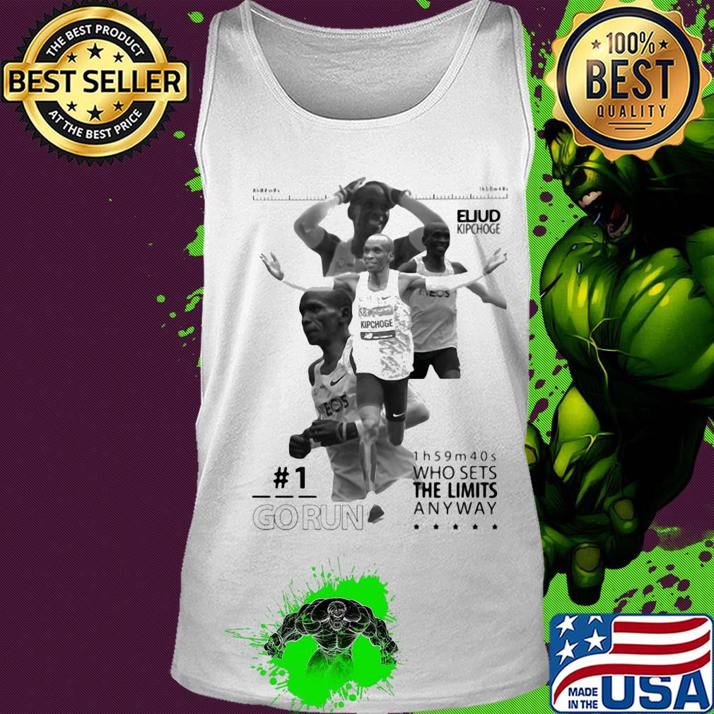 Eliud kipchoge go run who sets the limited anyway s Tank top Eliud kipchoge go run who sets the limited anyway s Tank top