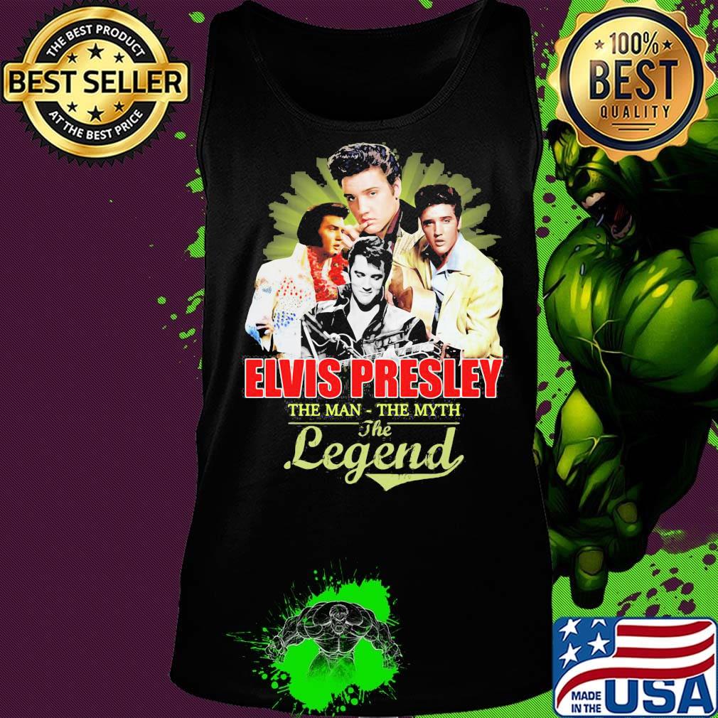 Elvis presley the man the myth the legend s Tank top Elvis presley the man the myth the legend s Tank top