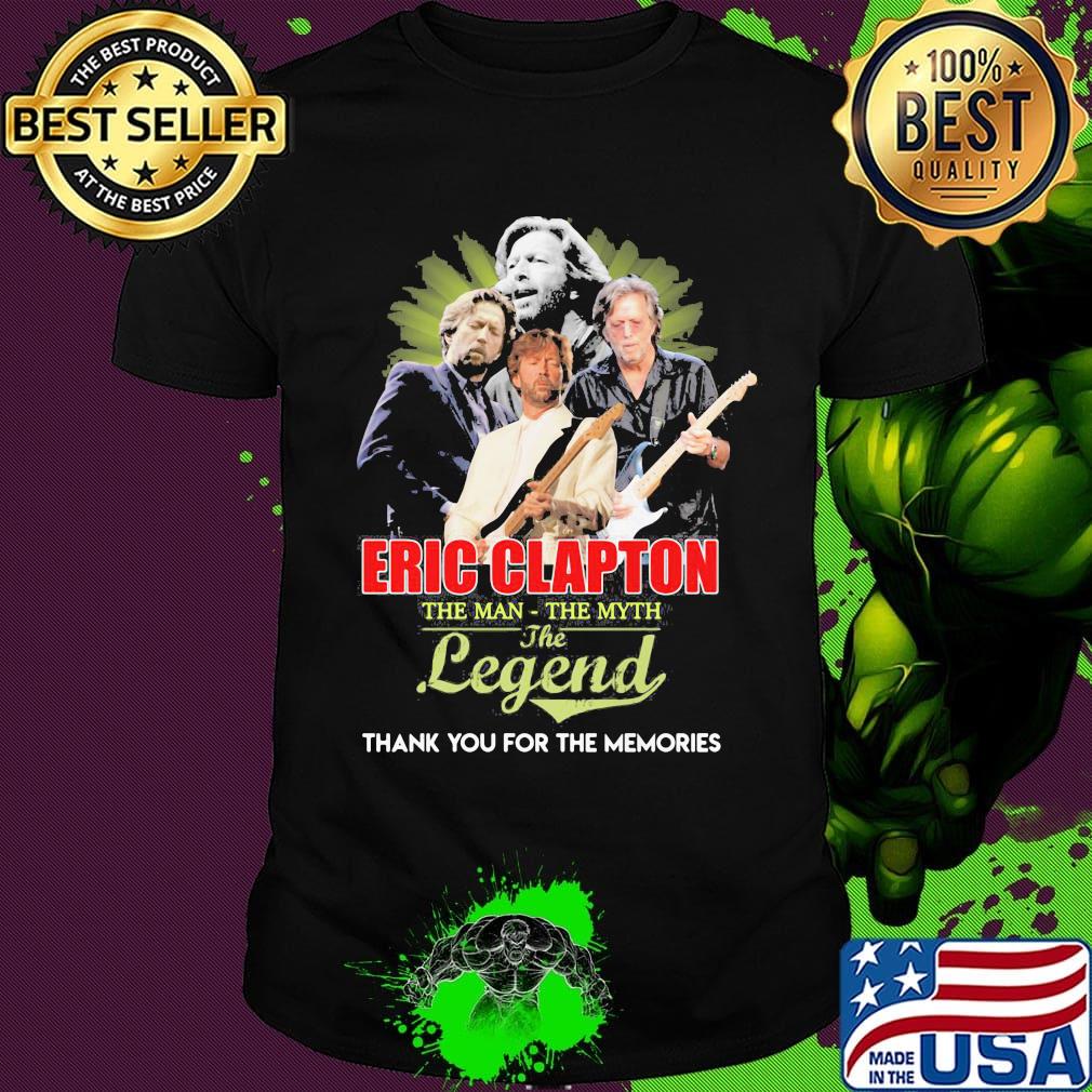 Eric clapton the man the myth the legend thank you for the memories shirt