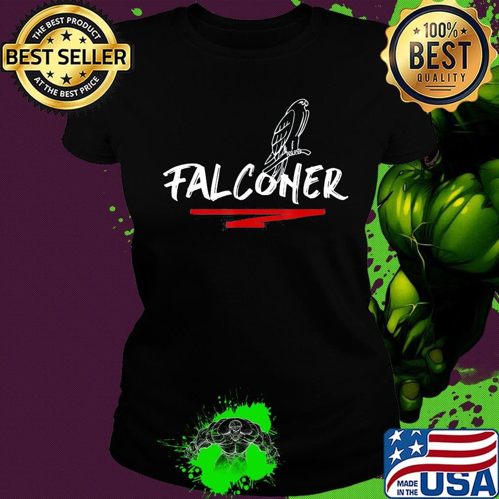 Falconer Falconry Falcons Hunting Bird Of Prey Falconer s Ladies tee Falconer Falconry Falcons Hunting Bird Of Prey Falconer s Ladies tee