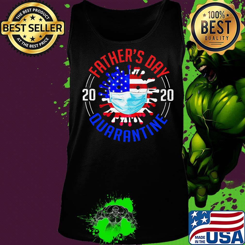 Father's day quarantine 2020 covid-19 mask american flag independence day s Tank top Father's day quarantine 2020 covid-19 mask american flag independence day s Tank top