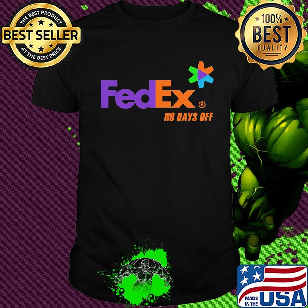 Fedex no days off logo shirt