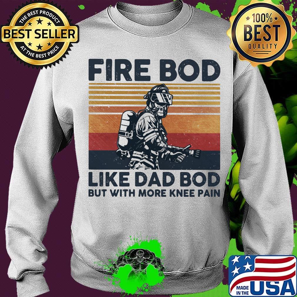 Firefighter fire bod like dad bod but with more knee pain father's day vintage retro s Sweater Firefighter fire bod like dad bod but with more knee pain father's day vintage retro s Sweater
