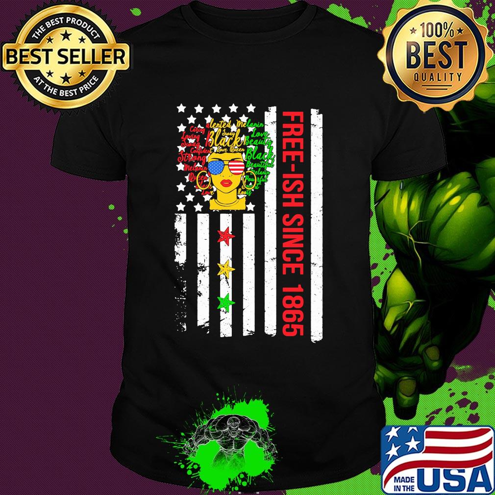 Free-ish since 1864 black melanin American flag veteran Independence day shirt