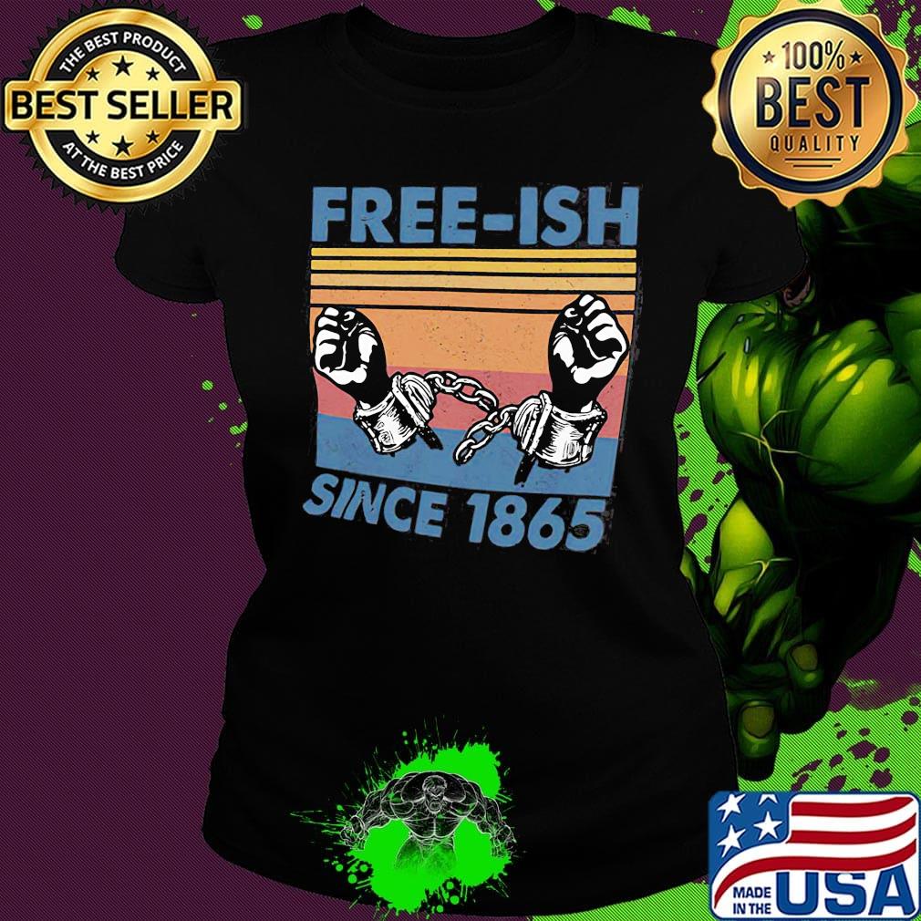 Free-ish since 1865 vintage retro s Ladies tee Free-ish since 1865 vintage retro s Ladies tee