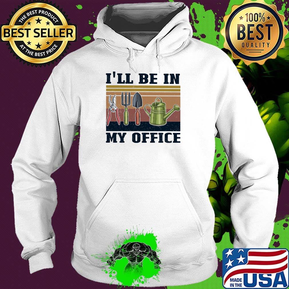 Gardening tools I'll be in my office vintage retro s Hoodie Gardening tools I'll be in my office vintage retro s Hoodie
