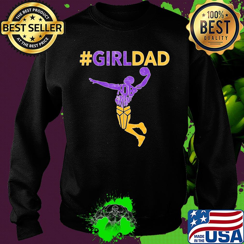 Girl dad kobe bryant playing basketball father's day s Sweater Girl dad kobe bryant playing basketball father's day s Sweater