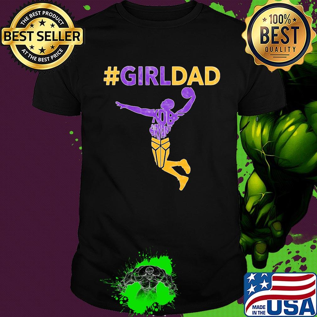 Girl dad kobe bryant playing basketball father's day shirt